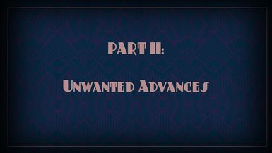 Unwanted Advances