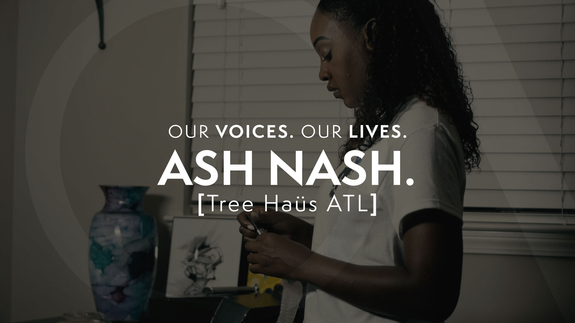 Our Voices. Our Lives. presents ASH NASH.
