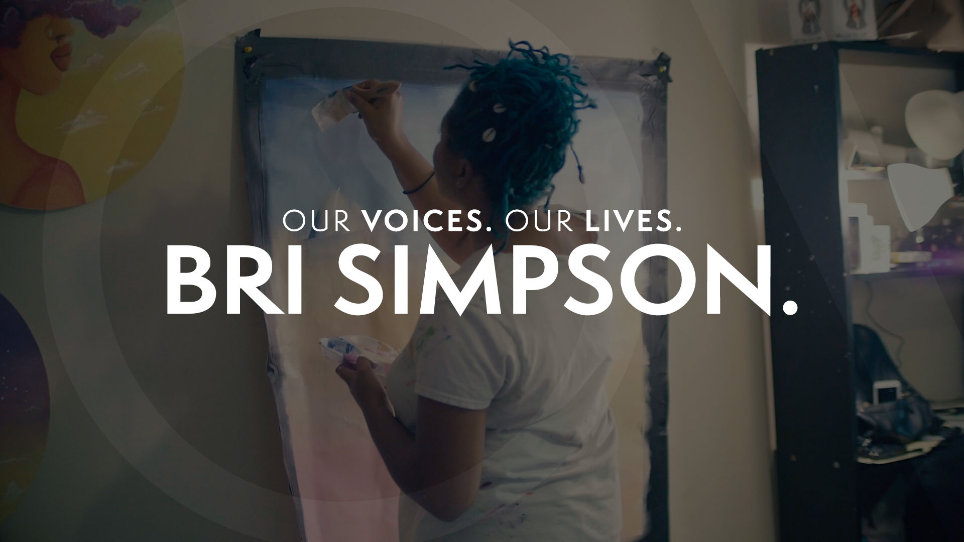 Our Voices. Our Lives. presents BRI SIMPSON.