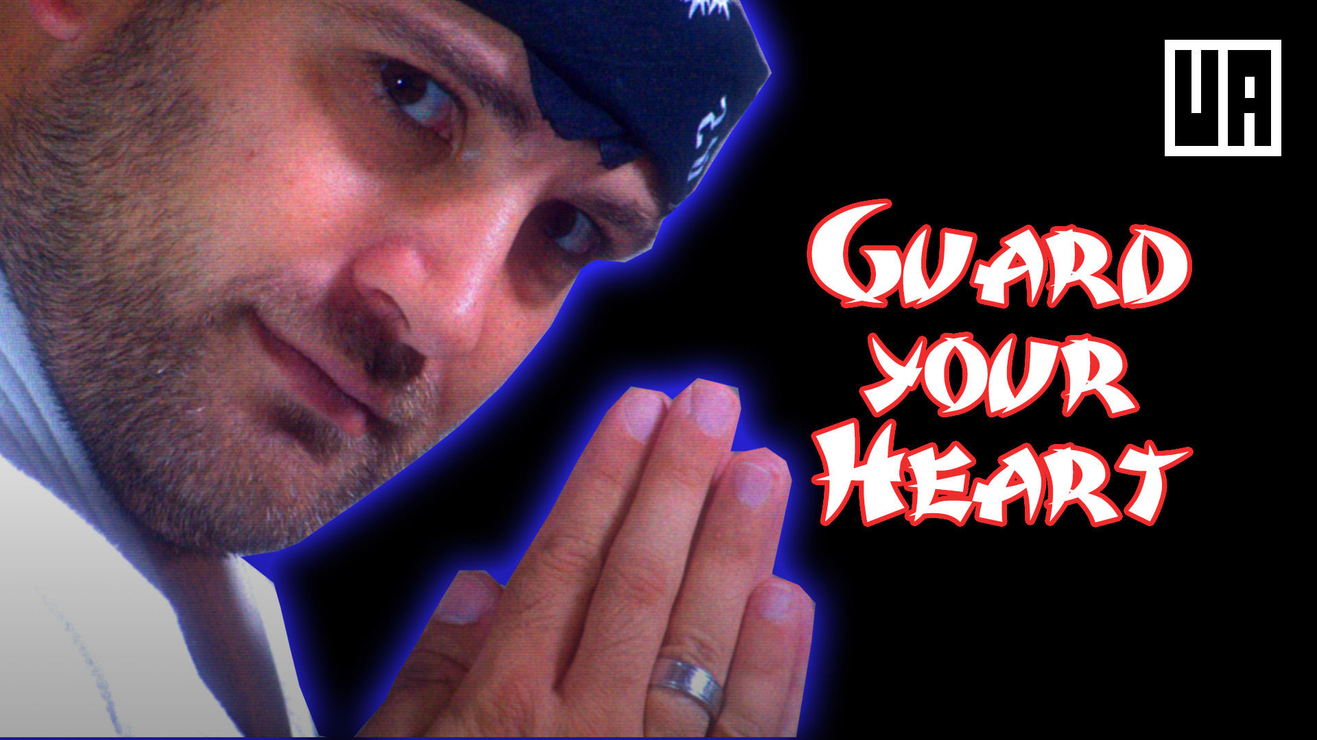 Guard Your Heart (Kum-ba-YahhH!)