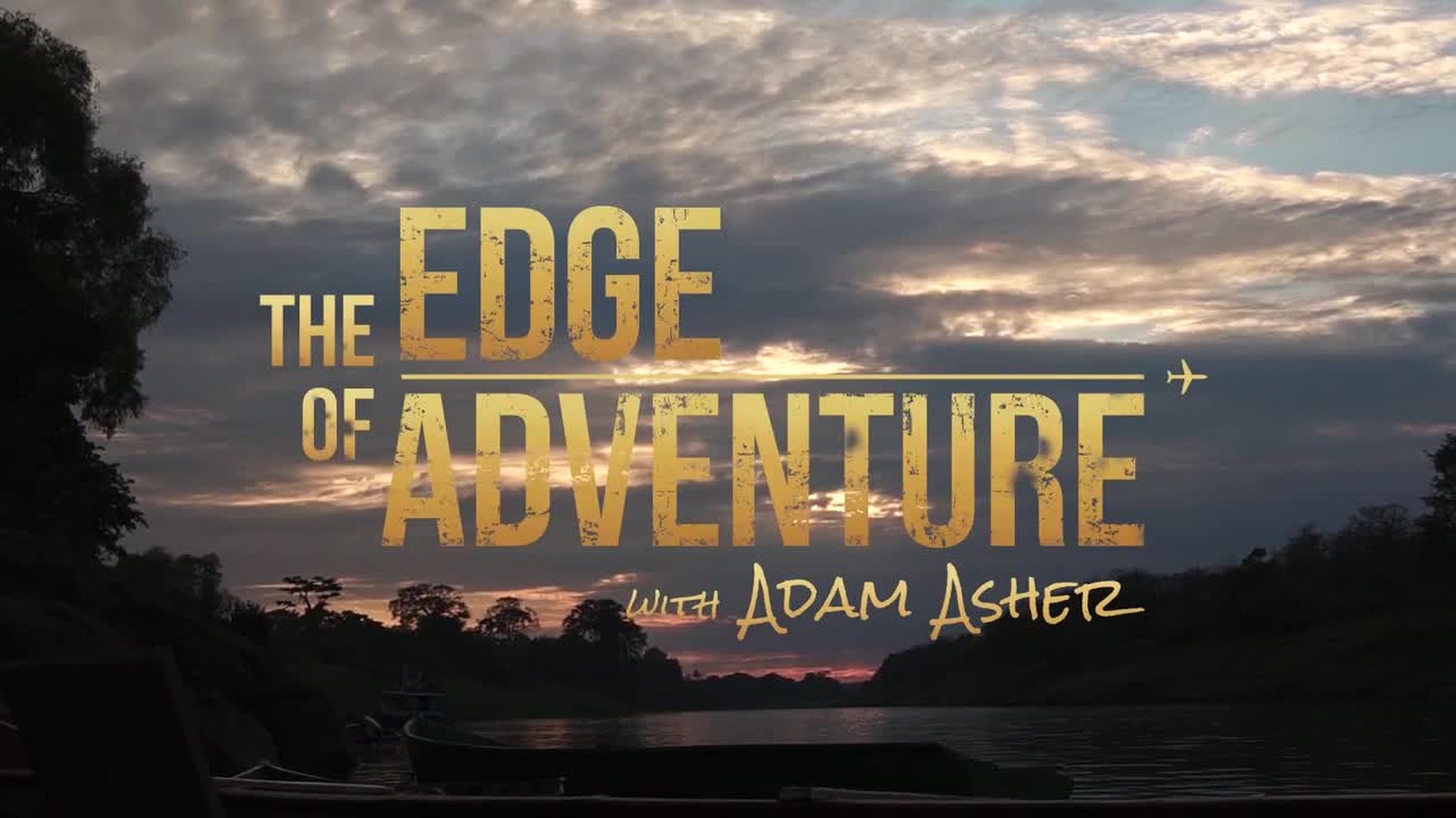The Edge of Adventure with Adam Asher